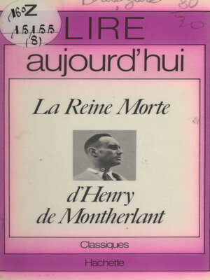 cover image of La reine morte, d'Henry de Montherlant